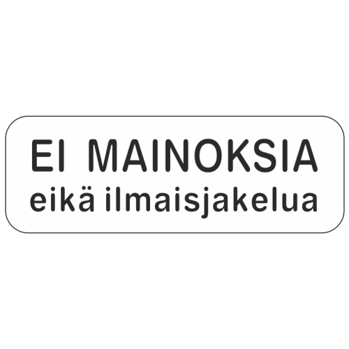Ei mainoksia eikä ilmaisjakelua